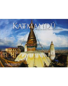 KATHMANDU - WHERE THE GODS LIVE