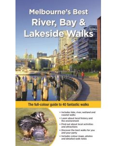 MELBOURNES BEST RIVER, BAY AND LAKESIDE WALKS