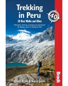 TREKKING IN PERU - 50 BEST WALKS AND HIKES