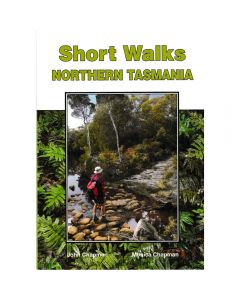 Short Walks Northern Tasmania - Chapman