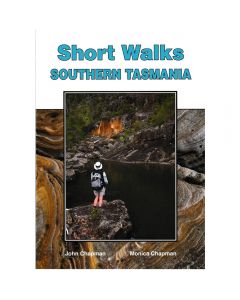Short Walks Southern Tasmania - Chapman