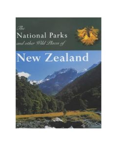 A VISITORS GUIDE TO NEW ZEALAND NATIONAL PARKS