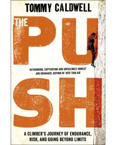 THE PUSH - TOMMY CALDWELL